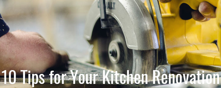 Blog 4 10 Tips for Your Kitchen Renovation Header